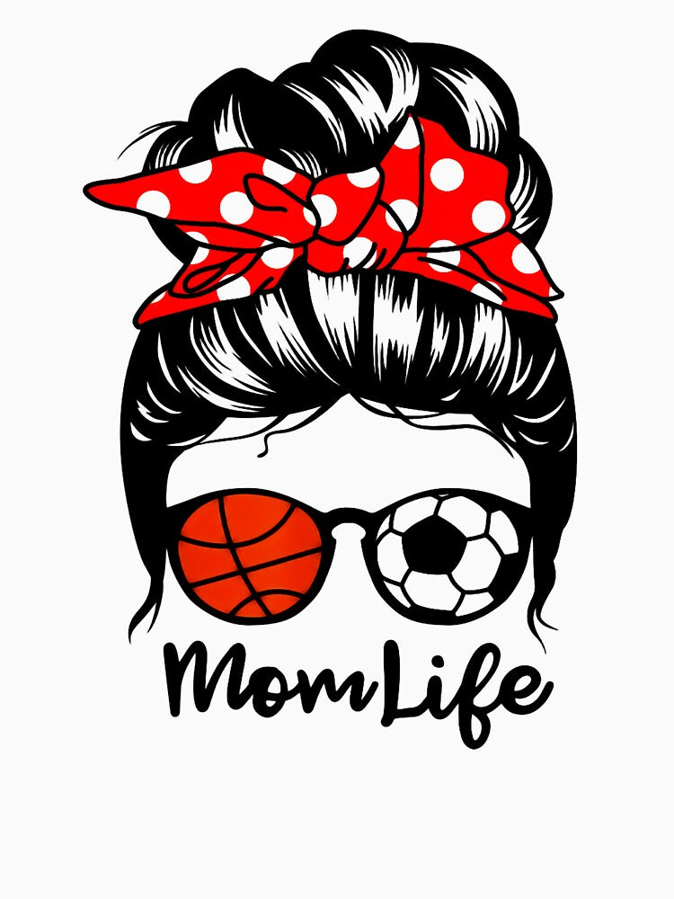 Mom Life Messy Bun Hair Funny Basketball Soccer Mom by ROSEPHOTOGRAP
