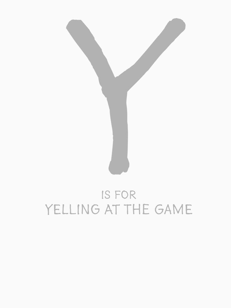 Y is for Yelling at the Game by Orange-Socks