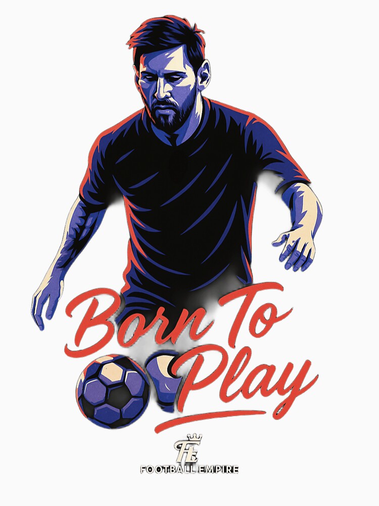 Born to Play – Messi-Inspired Football Art by Football Empire