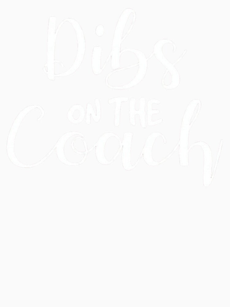 Dibs On The Coach - Funny Coach's Wife & Spouse Sports Gift by haitrieuic96