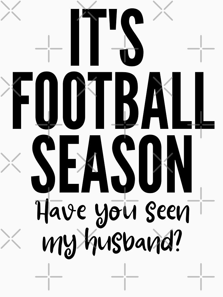 It's football season. Have you seen my husband? by TheGreenGoat