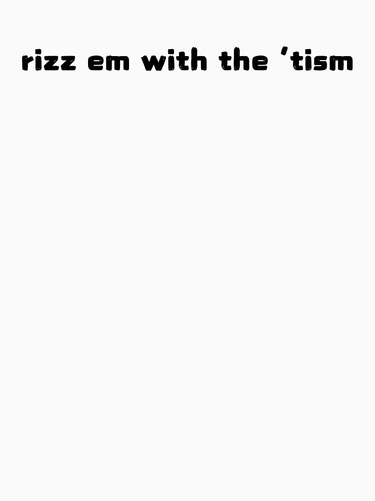 rizz em with the 'tism by Life of Kenzie Designs