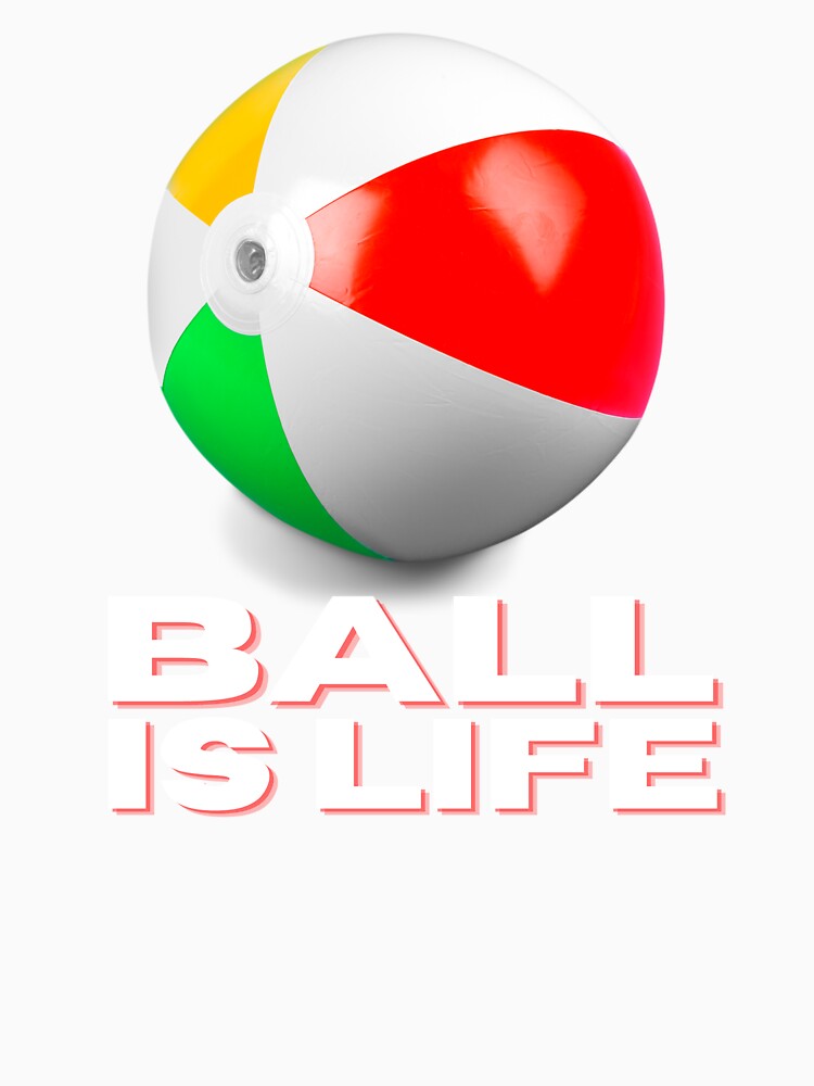 BALL IS LIFE by Travarts