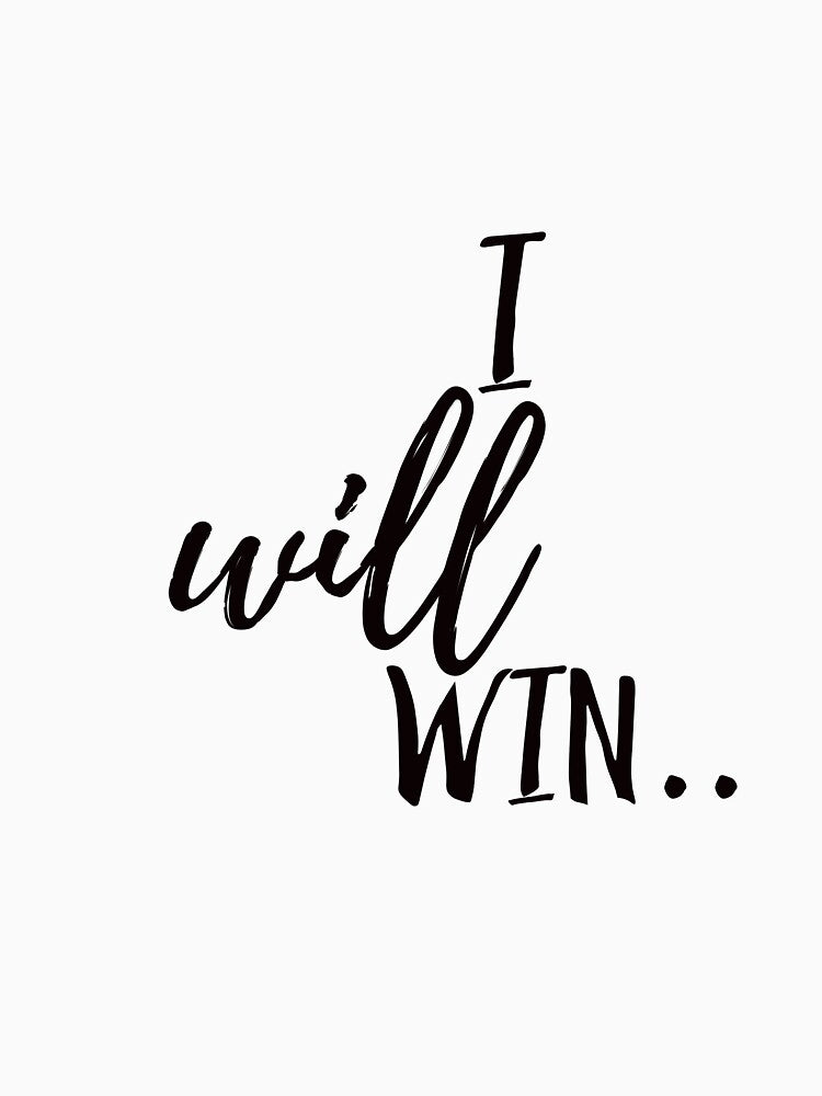 I Will Win just watch by manar-designe