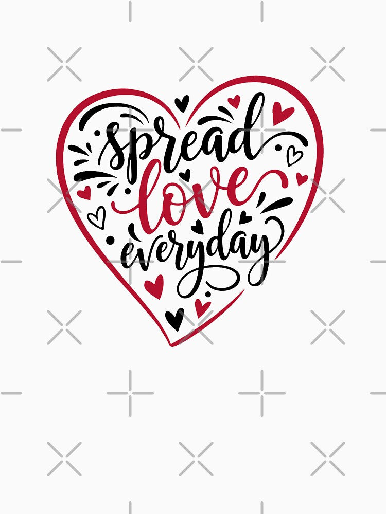 SPREAD LOVE EVERYDAY by RJRDesignStore1