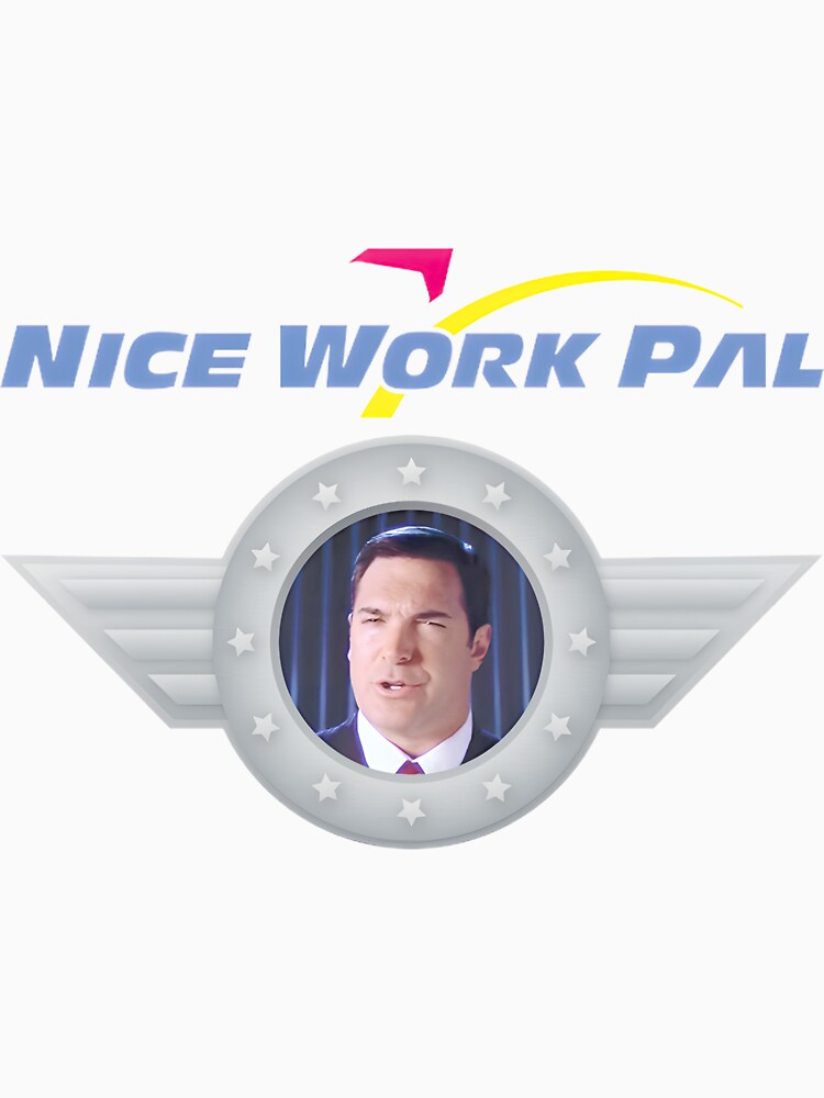 Nice Work Pal Achievement Badge Design - Funny Accomplishment Meme by KinaGregor1