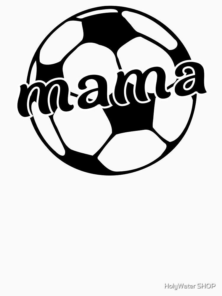 Soccer Mama, Soccer Season by HolyWater SHOP