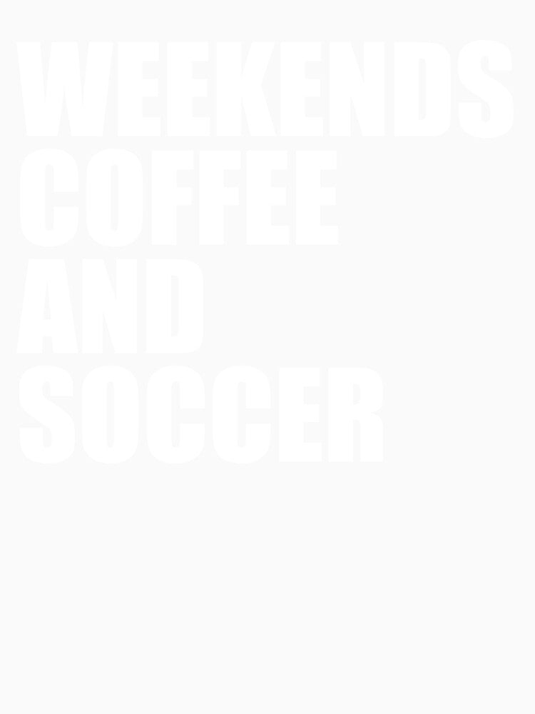 Weekends Coffee and Soccer Sideline Coach Mom by NADIASHOP86