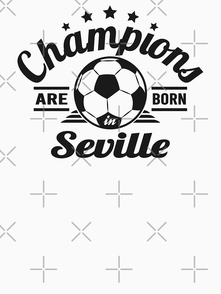 Champions Are Born In Seville , football fans vintage gift by lamjar-art