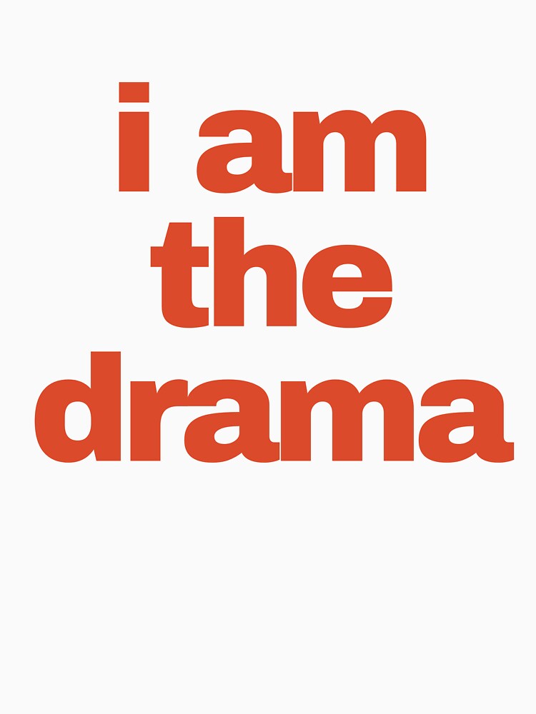 i am the drama by baubl shop