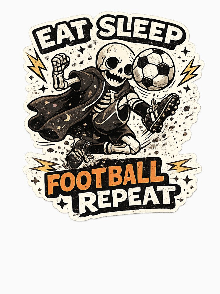Eat Sleep Football Repeat Skeleton | Funny Soccer Lover Gothic Design by SkeletonMood