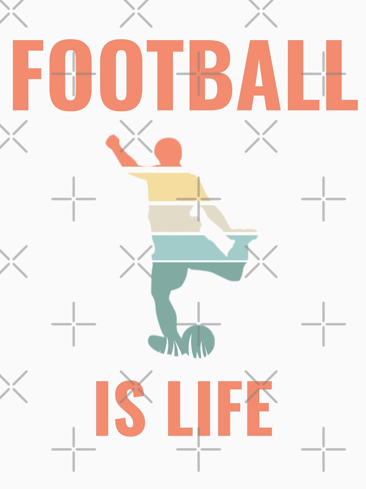 football is life, cool football by Merchattack