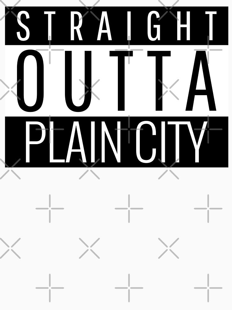 Straight Outta Plain City Utah Plain City UT by Teelogic