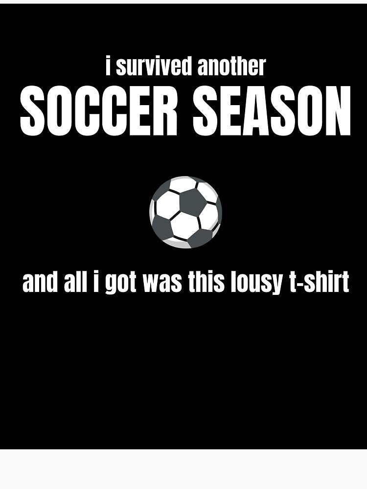 I Survived Another Soccer Season Funny Soccer Mom Gift by PlayTrackCo