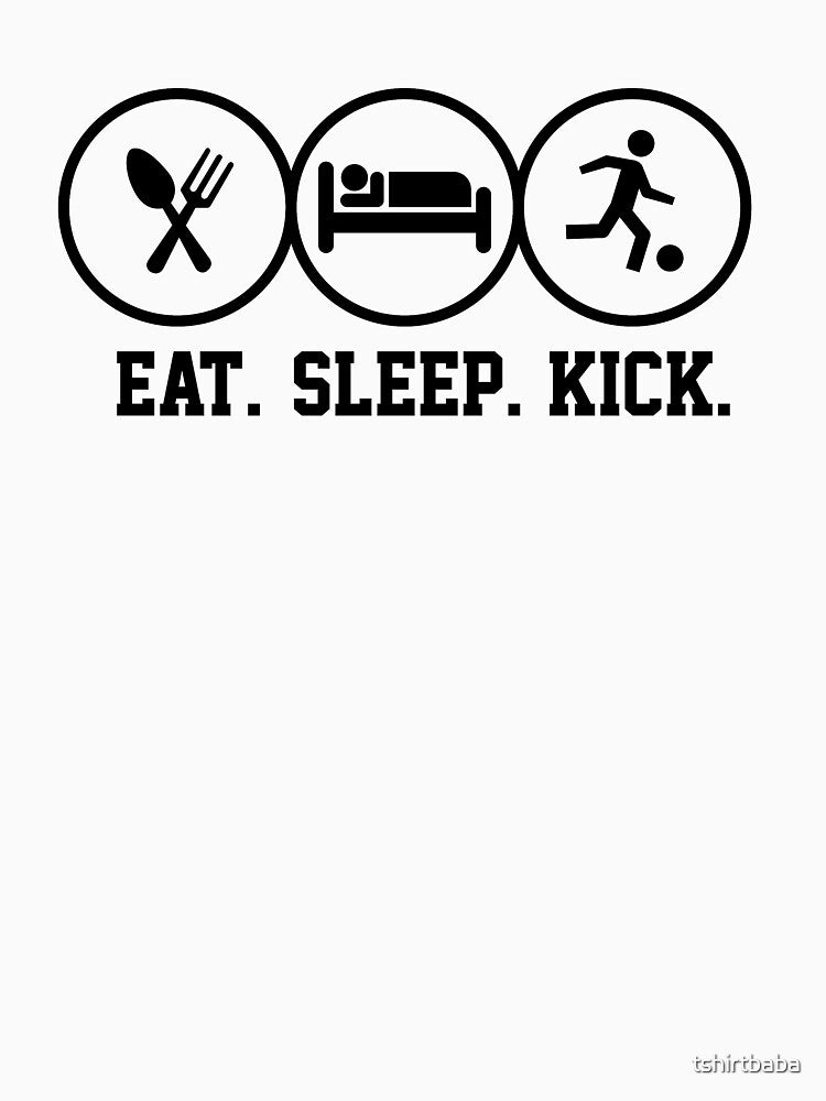 Eat Sleep Kick tshirt for soccer fans by tshirtbaba