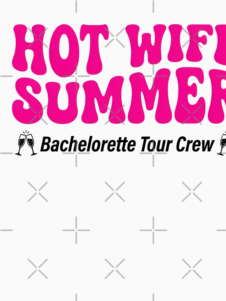 Hot Wife Summer Bachelorette Tour Crew Party by JMDesignHub