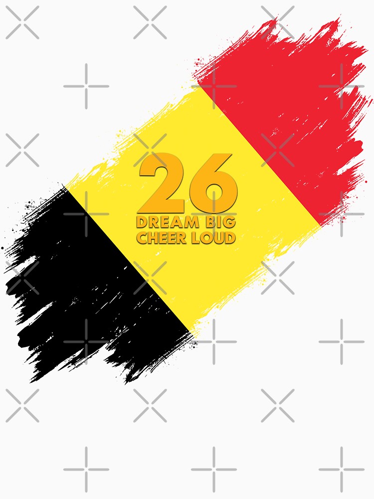 Belgium Football 2026 Dream Big Cheer Loud by BananaPrint