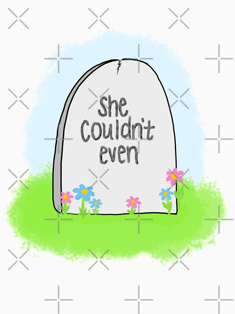 She Couldn’t Even by Lobknock