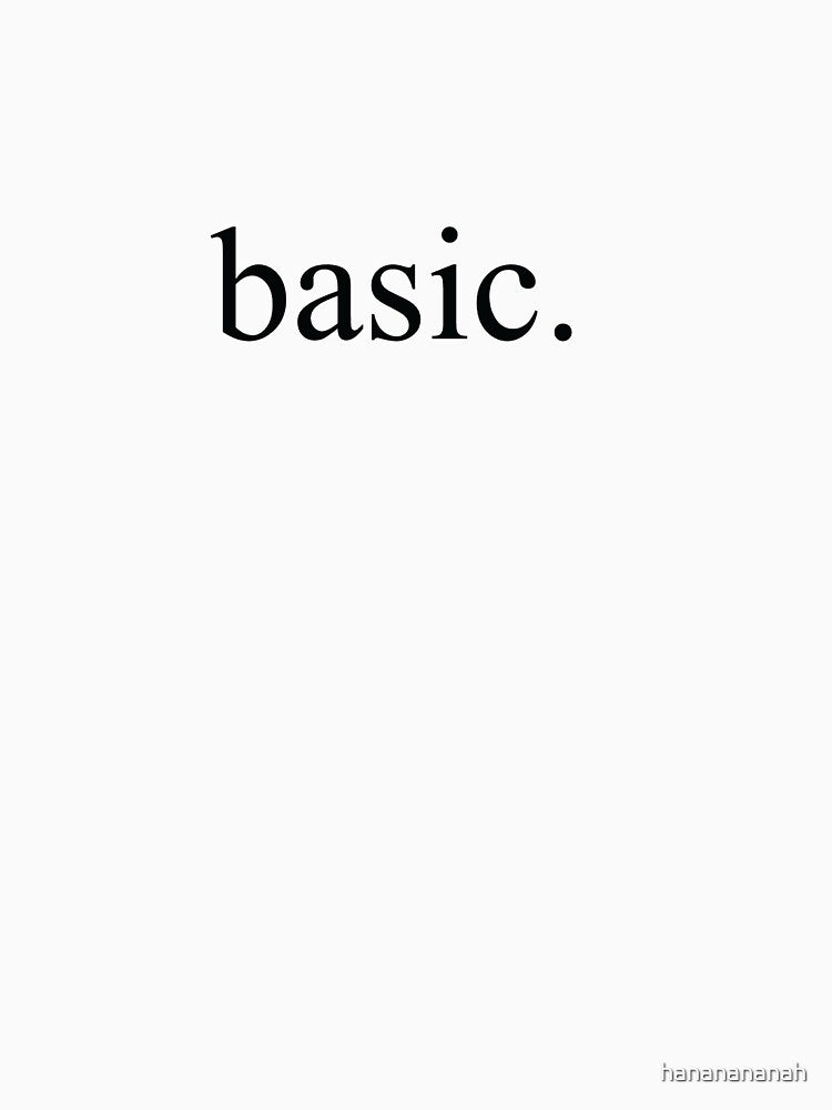 basic. by hananananah