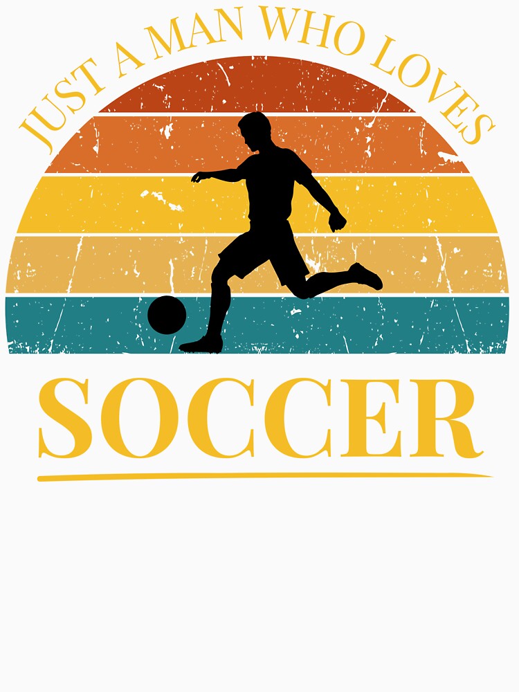 Soccer Just a Man Who Loves Soccer Football Retro Sunset by FreeMind-Design