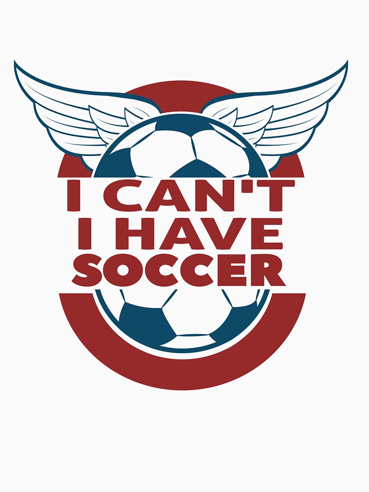 i can't, i have soccer, funny, sport  football by STORHAMIDO