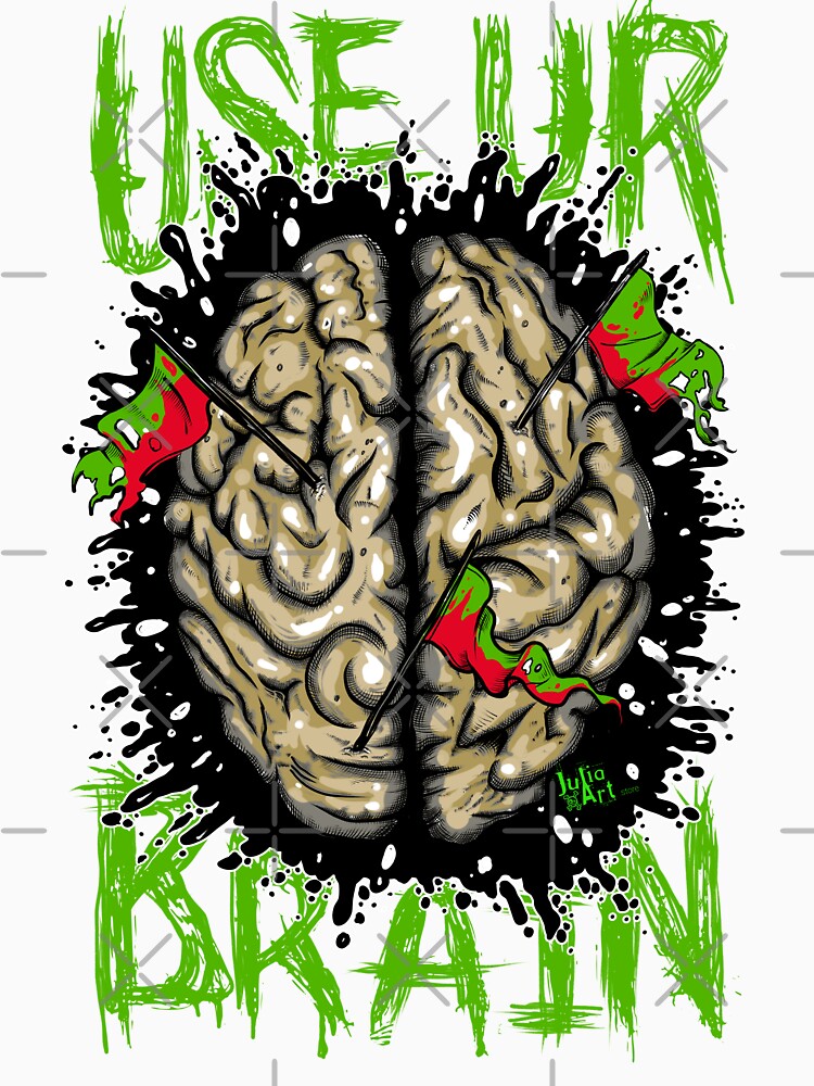 Use Ur Brain by Julia Art
