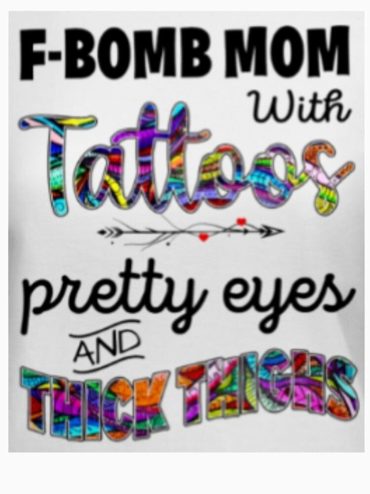 F-Bomb Mom With Tattoos by storeInsight