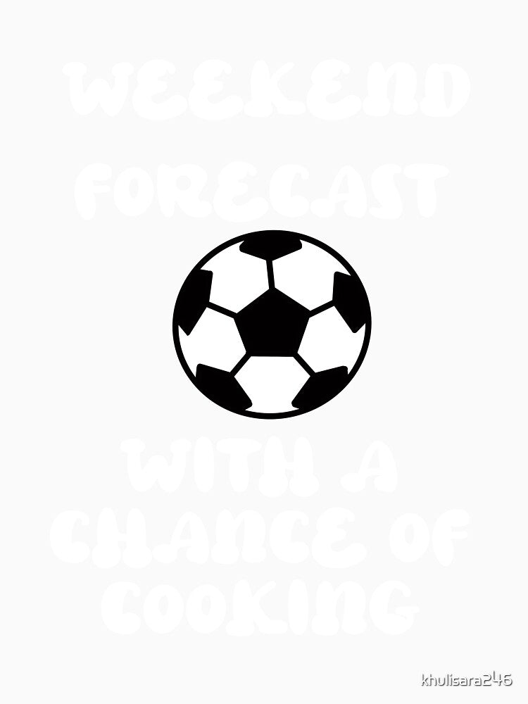 Weekend Forecast Soccer With A Chance Of Cooking by khulisara246