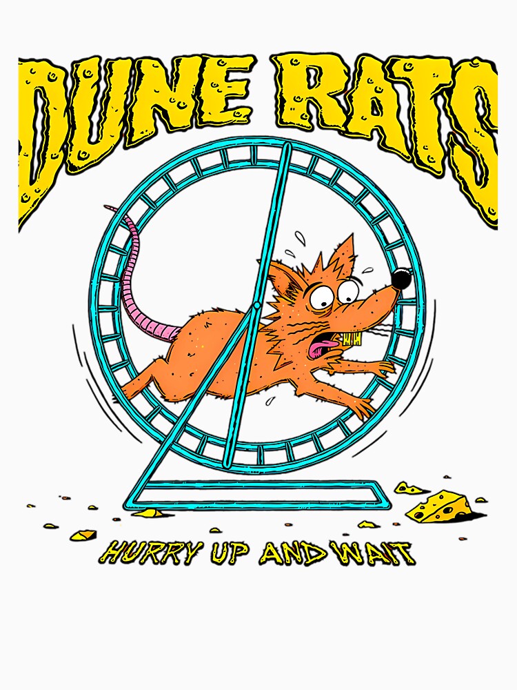 Dune Rats Hurry Up And Wait by RoseDobbins11