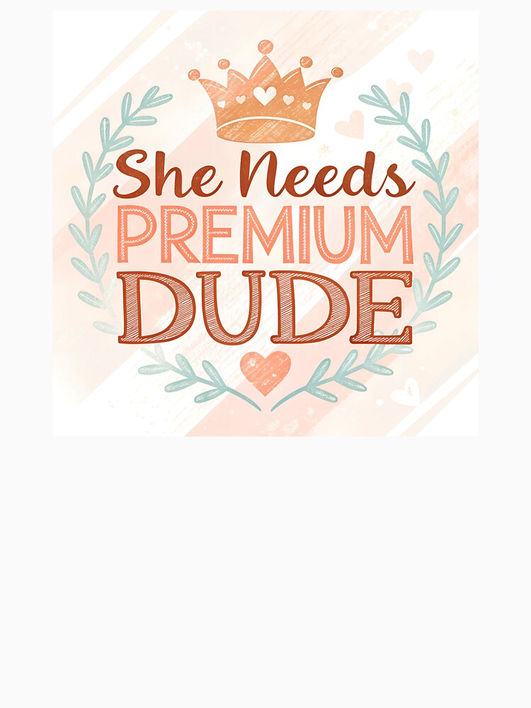 She needs premium dude text by AhArtMe