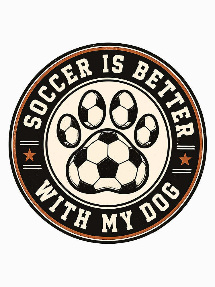 Soccer is better with my dog by PawFitt