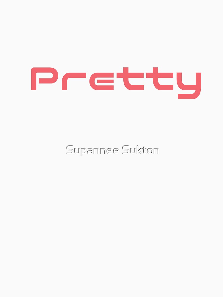 Pretty by Supannee Sukton