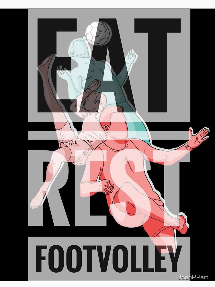 EAT SLEEP FOOTVOLLEY by JoaoPPart