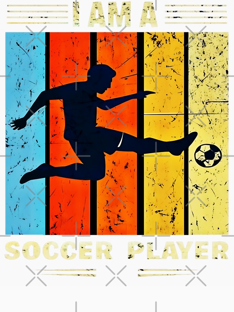 I Am A Soccer Player by AlphaTeez