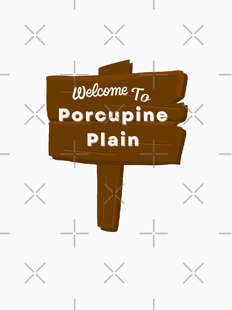 Porcupine Plain  - Funny and Cute quotes by Designspot2020