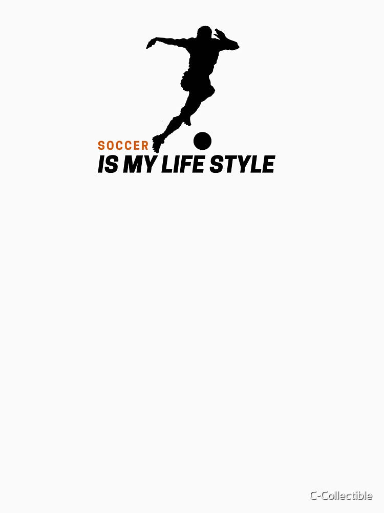 Soccer Is My Lifestyle | Dribbling Player Silhouette by C-Collectible