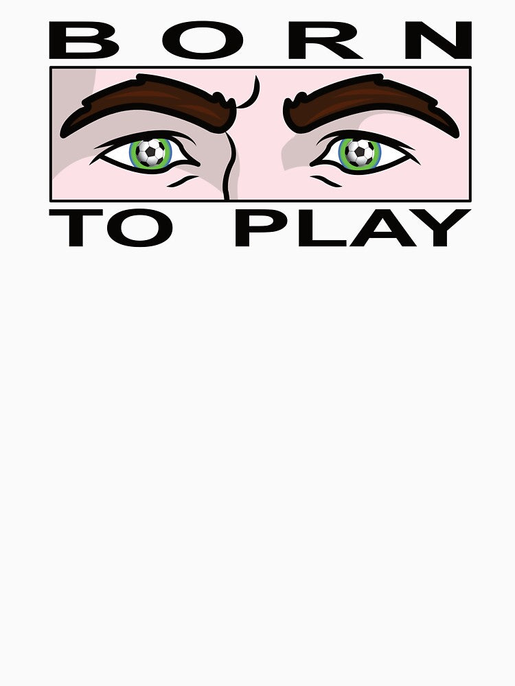 Born to play by Medoosashirt
