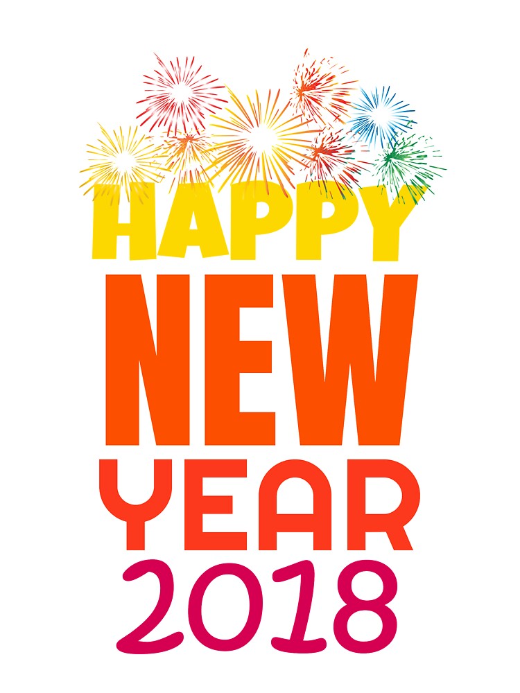 Happy New Year 2018 T-Shirt for Men and Women by AllStarMerch