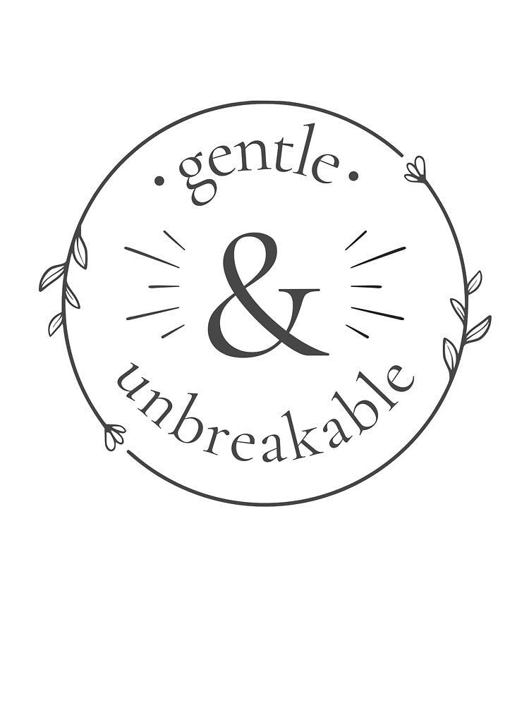 Gentle & Unbreakable - Charcoal on White by Soft Power Club