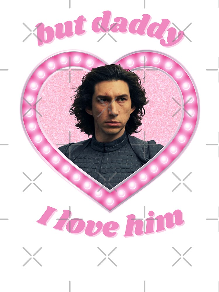 Kylo Ren But Daddy I Love Him by LittleTatooine