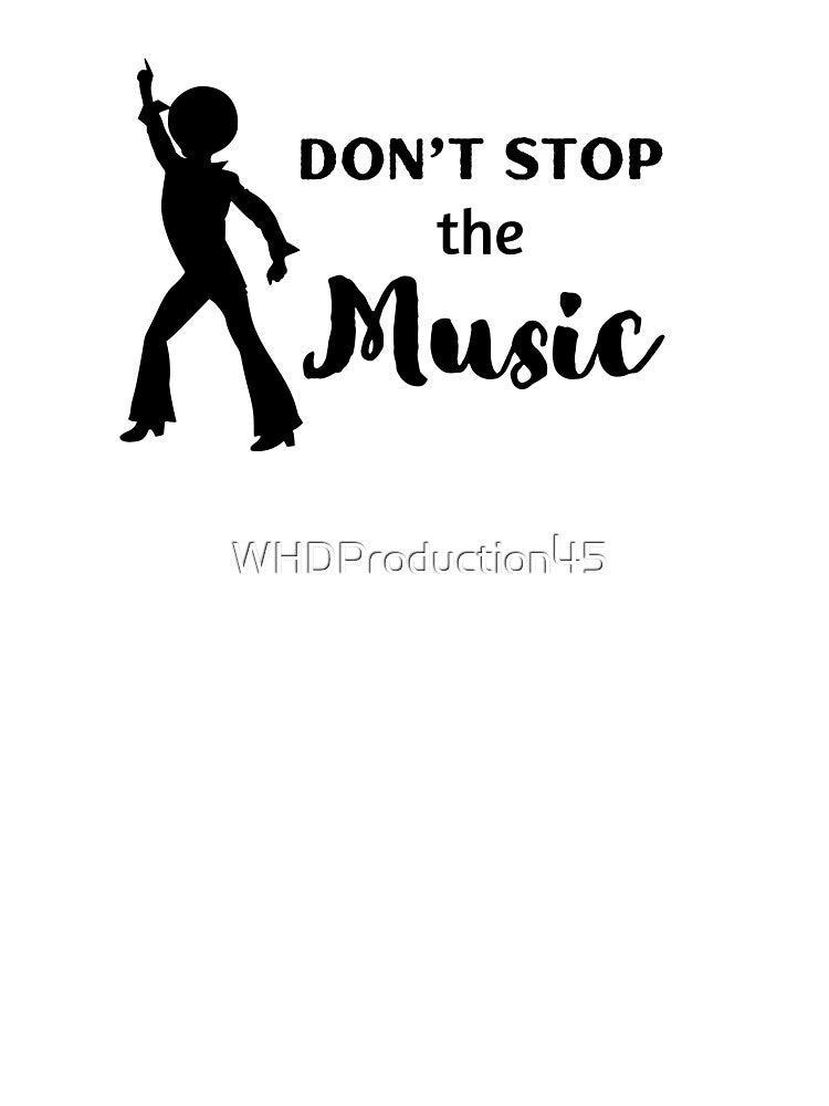 Don't Stop The Music by WHDProduction45