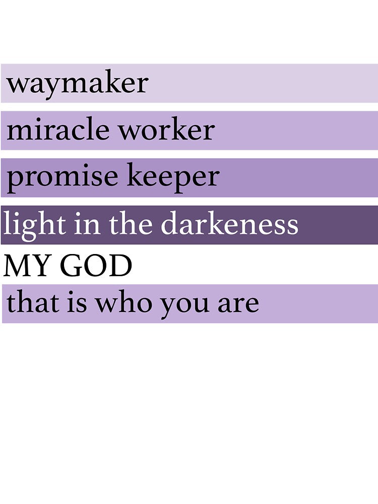 Waymaker, Miracle Worker, Promise Keeper by Katie Creative Designs