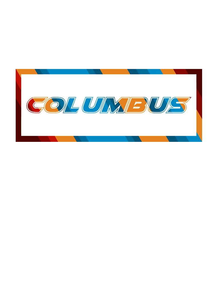 Columbus T-Shirt for Men and Women by AllStarMerch