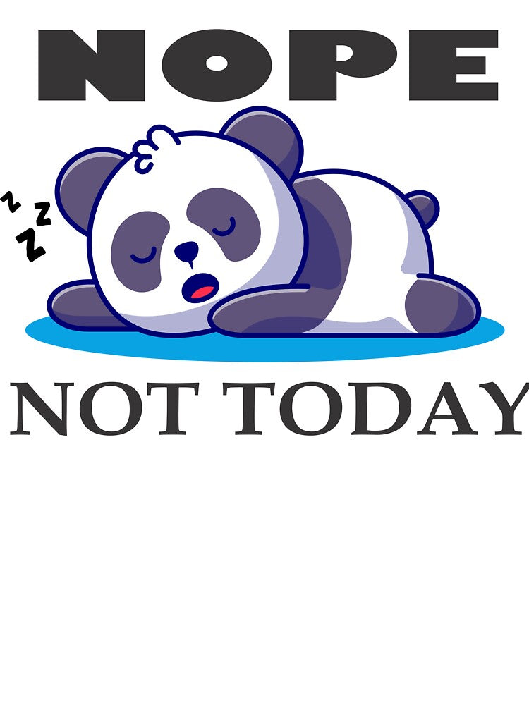 Nope Not Today | Unisex T-Shirt by QUPPA