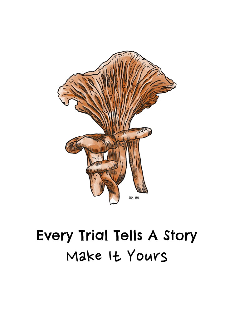 Every Trial Tells A Story Make It Yours Hiking T Shirt by ngedupdorjee