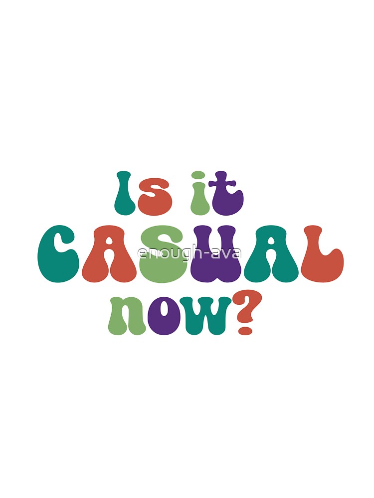 Casual by enough-ava
