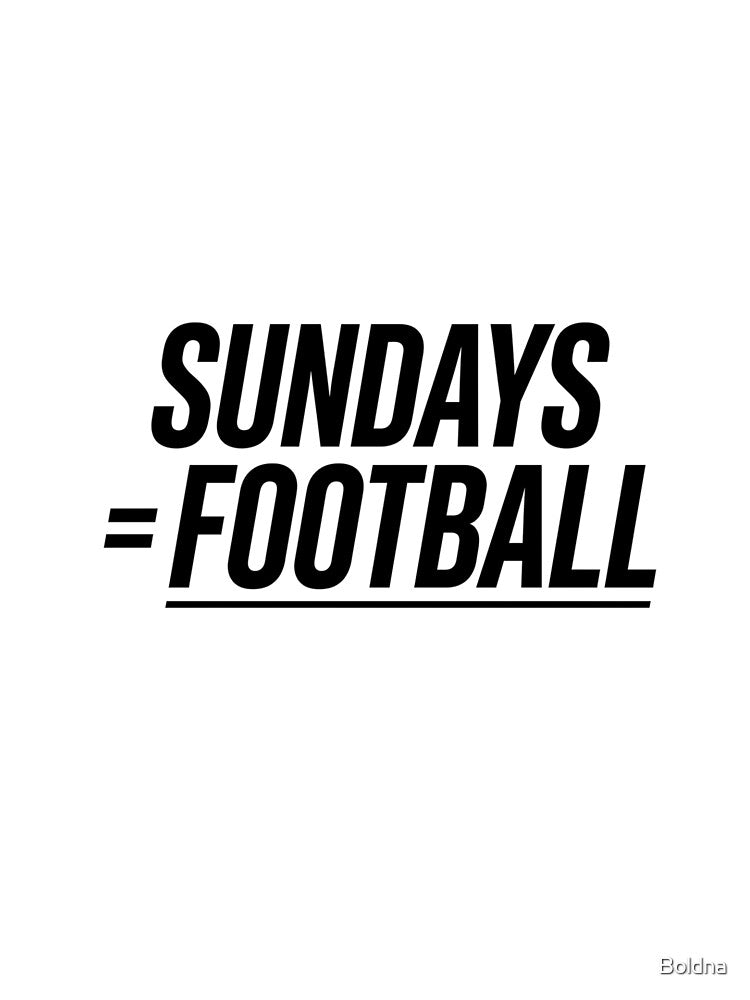 Sundays Equal Football Shirt | Weekend Football Fan by Boldna