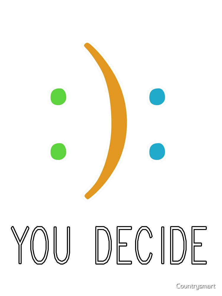 You Decide Funny Colorful Graphic Design Casual by Countrysmart