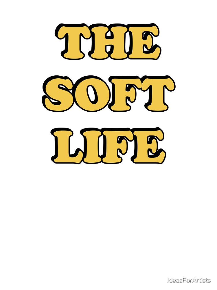 The soft life by Inspirationmotivation