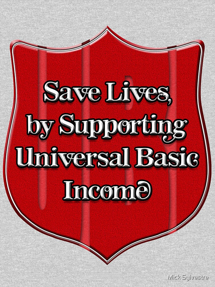 Universal Basic Income by Mick Sylvestre